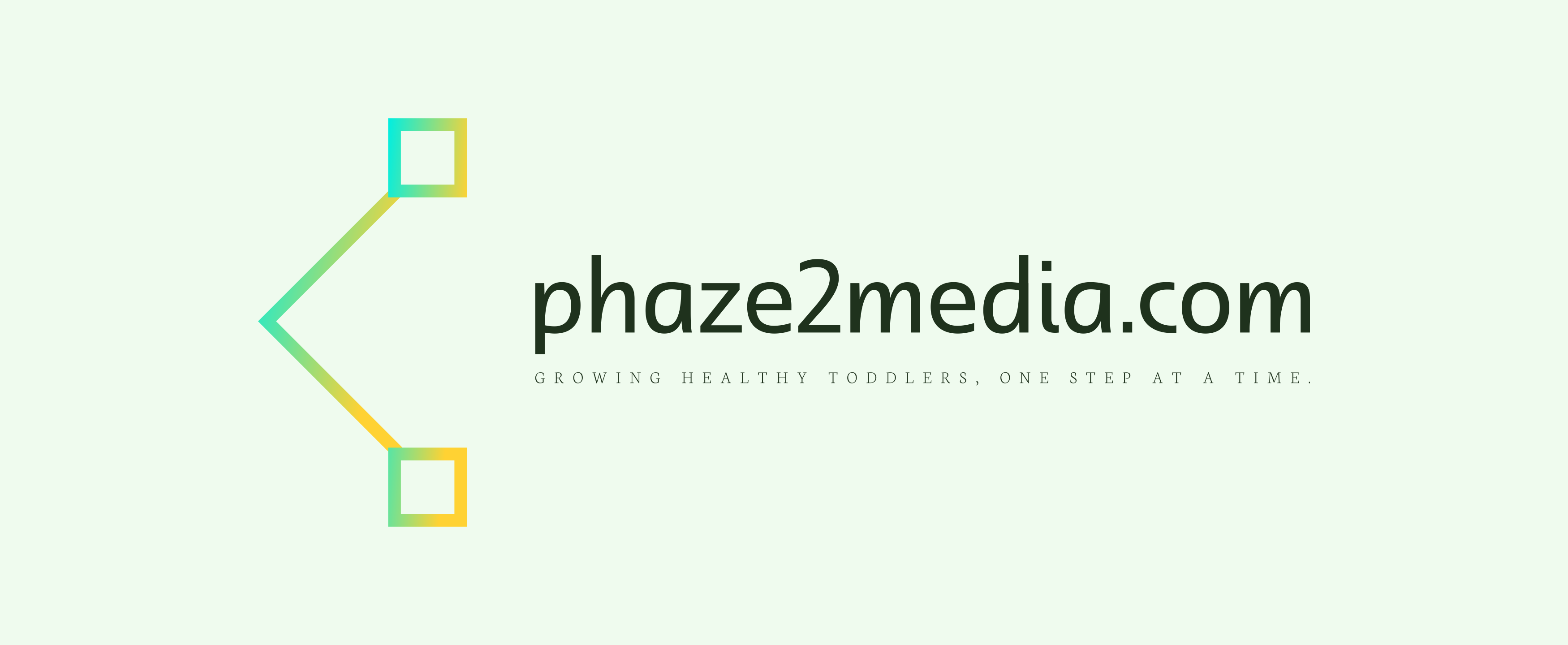 phaze2media.com | Growing Healthy Toddlers, One Step at a Time.